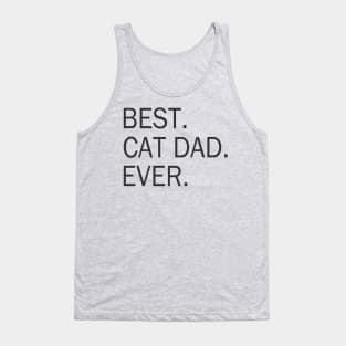 Best Cat Dad Ever - Cat Dad Gift - Father Day Gift Tank Top